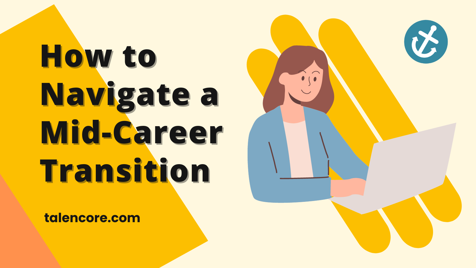 How to Navigate a Mid-Career Transition?